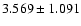 $3.569\pm1.091$