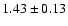 $1.43\pm0.13$
