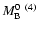 $M_{\rm B}^0~{}^{(4)}$
