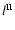 $l^{\rm II}$