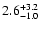$\rm 2.6^{+3.2}_{-1.0}$