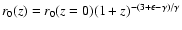 $r_0(z) = r_0(z=0) (1+z)^{-(3+\epsilon-\gamma)/\gamma}$