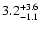 $\rm 3.2^{+3.6}_{-1.1}$