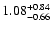$\rm 1.08^{+0.84}_{-0.66}$