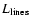 $L_{\rm lines}$