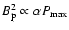 $B_{\rm p}^2\propto \alpha P_{\rm max}$