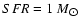 $SFR = 1~{M}_{\hbox{$\odot$ }}$