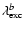 $\lambda_{\rm exc}^b$