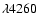 $\lambda 4260$