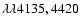 $\lambda
\lambda 4135, 4420$