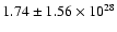$1.74 \pm 1.56 \times 10^{28}$