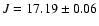 $J=17.19\pm0.06$