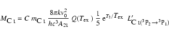 \begin{displaymath}
M_{\mbox{C~{\scriptsize I}}} = C~m_{\mbox{C~{\scriptsize I}}...
...scriptsize I}{\small$\rm (^3P_2\!\to^3{\hskip-0.8mm}P_1)$ }}}}
\end{displaymath}