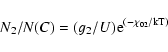 \begin{displaymath}N{_{\rm 2}}/N(C) = (g{_{\rm 2}}/U){\rm e}{^{(\rm -\chi{_{02}}/kT)}}
\end{displaymath}