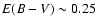 $E(B-V) \sim 0.25$