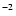 ${^{\rm -2}}$