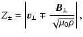 $\displaystyle {Z}_{\pm}=\left\vert\vec{v}_\perp \mp \frac{\vec{B}_\perp}{\sqrt{\mu_0 \rho}}\right\vert,$