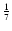 $\frac{1}{7}$