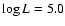 $\log L = 5.0$