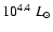 $10^{4.4}~ L_\odot$