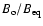 $B_{\rm o}/B_{\rm eq}$