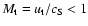 $M_{\rm t} = u_{\rm t} / c_{\rm S} <1$