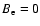 $B_{\rm e}=0$