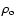 $\rho_{\rm o}$