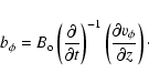 \begin{displaymath}b_\phi=B_{\rm o}\left(\frac{\partial}{\partial t}\right)^{-1}\left(\frac
{\partial v_\phi}{\partial z}\right)\cdot
\end{displaymath}