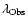 $\lambda_{\rm Obs}$