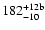 $182^{+12{\rm b}}_{-10}$