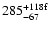 $285^{+118{\rm f}}_{-67}$