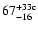 $67^{+33{\rm c}}_{-16}$