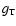 $g_{\rm T}$