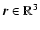 $\vec r\in\mathbb R^3$