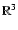 $\mathbb{R}^3$