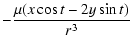 $\displaystyle -\frac{\mu(x\cos t-2y\sin t)}{r^3}$