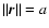 $\Vert\vec {r}\Vert=a$