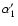 $\alpha'_1$