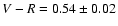 $V-R = 0.54 \pm 0.02$