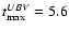 $t_{\max}^{UBV} = 5.6$