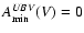 $A_{\min}^{UBV}(V) = 0$