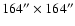 $164'' \times164''$