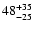 $\rm 48^{+35}_{-25}$
