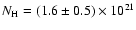 $N_{\rm H} = (1.6 \pm 0.5) \times
10^{21}$