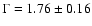 $\Gamma = 1.76 \pm 0.16$