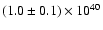 $(1.0 \pm 0.1) \times 10^{40}$