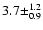 $3.7 \pm^{1.2}_{0.9}$
