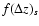 $f(\Delta z)_s$