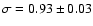 $\sigma=0.93\pm0.03$